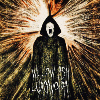 Willow Ash : Luxcavoida